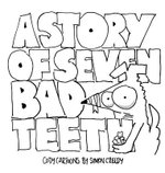 A Story of Seven Bad Teeth
