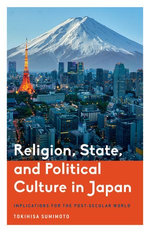 Religion, State, and Political Culture in Japan