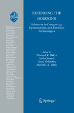 Extending the Horizons: Advances in Computing, Optimization, and Decision Technologies
