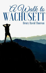 A Walk to Wachusett