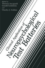 Clinical Application of Neuropsychological Test Batteries