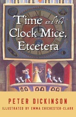 Time and the Clock Mice, Etcetera