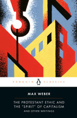 Protestant Ethic and Other Writings