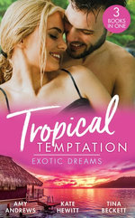 Tropical Temptation: Exotic Dreams/The Devil and the Deep/The Prince She Never Knew/Doctor's Guide to Dating in the Jungle