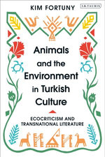 Animals and the Environment in Turkish Culture