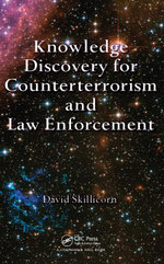 Knowledge Discovery for Counterterrorism and Law Enforcement