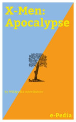 e-Pedia: X-Men: Apocalypse