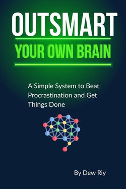 Outsmart Your Own Brain