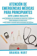 Atención de Emergencias Médicas para Principiantes
