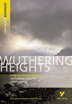 Wuthering Heights Everything You Need to Catch up, Study and Prepare for the 2025 and 2026 Exams