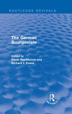The German Bourgeoisie (Routledge Revivals)