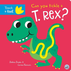 Can you tickle a T. rex? Can you tickle a T. rex?
