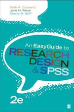 An EasyGuide to Research Design & SPSS An EasyGuide to Research Design & SPSS