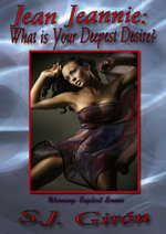 Jean Jeannie: What is Your Deepest Desire? Jean Jeannie: What is Your Deepest Desire?