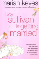 Lucy Sullivan Is Getting Married