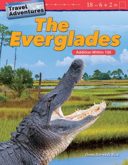 Travel Adventures: The Everglades: Addition Within 100 Travel Adventures: The Everglades: Addition Within 100