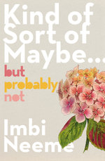 Kind of, Sort of, Maybe, but Probably Not