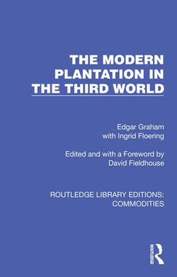 The Modern Plantation in the Third World The Modern Plantation in the Third World