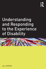 Understanding and Responding to the Experience of Disability