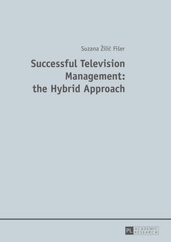 Successful Television Management: the Hybrid Approach Successful Television Management: the Hybrid Approach