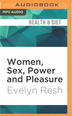 Women, Sex, Power and Pleasure