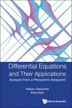 Differential Equations And Their Applications: Analysis From A Physicist's Viewpoint
