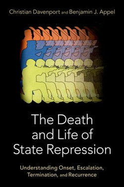 The Death and Life of State Repression The Death and Life of State Repression