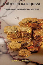 O Roteiro Da Riqueza