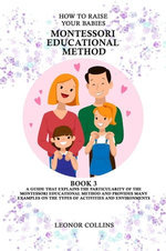 How to Raise Your Babies - Montessori Educational Method