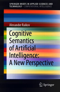Cognitive Semantics of Artificial Intelligence: A New Perspective Cognitive Semantics of Artificial Intelligence: A New Perspective