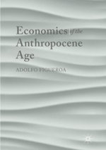 Economics of the Anthropocene Age