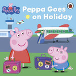 Peppa Pig: Peppa Goes On Holiday