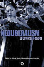 Neoliberalism: a Critical Reader
