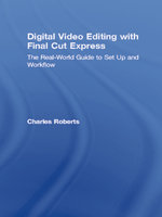 Digital Video Editing with Final Cut Express