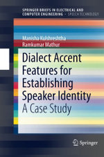 Dialect Accent Features for Establishing Speaker Identity
