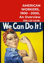 American Workers, 1900-2000