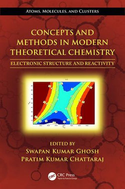 Concepts and Methods in Modern Theoretical Chemistry