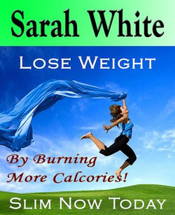 Lose weight by burning more calcories :Burning your fat and food away