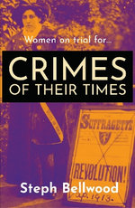 Women on Trial for... Crimes of Their Times