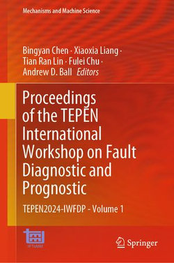 Proceedings of the TEPEN International Workshop on Fault Diagnostic and Prognostic Proceedings of the TEPEN International Workshop on Fault Diagnostic and Prognostic
