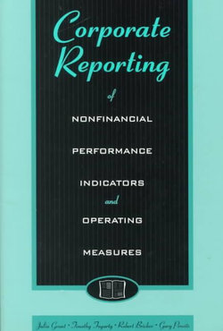 Corporate Reporting of Non-Financial Performance Indicators and Operating Measures by U. S. Companies