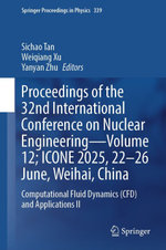 Proceedings of the 32nd International Conference on Nuclear Engineering—Volume 12; ICONE 2025, 22–26 June, Weihai, China