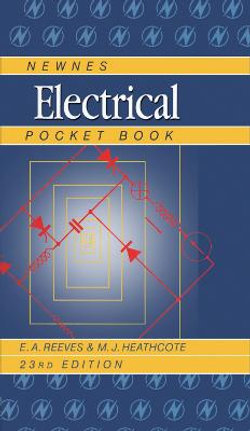 Newnes Electrical Pocket Book Newnes Electrical Pocket Book