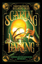 Scaring and Daring