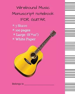 Wirebound Music Manuscript Notebook for Guitar
