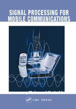 Signal Processing for Mobile Communications Handbook