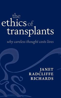 The Ethics of Transplants The Ethics of Transplants