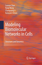 Modeling Biomolecular Networks in Cells