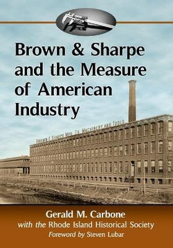 Brown and Sharpe and the Measure of American Industry