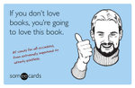 If You Don't Love Books, You're Going to Love This Book (someecards)